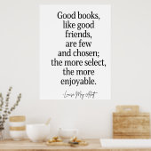 Gute Bücher sind, wie gute Freunde, nur wenige und Poster (Küche)