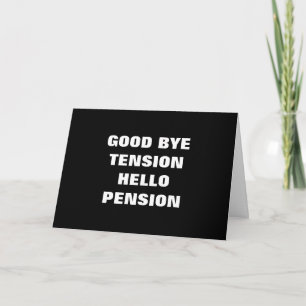 GUTE BYTENSION=HELLO PENSION=RETIREMENT KARTE