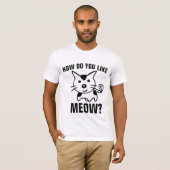 GUTE CAT-T - SHIRT WIE MÖCHST DU MEOW? (Vorne ganz)