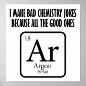 Gute Chemie Jokes Argon Funny Poster (Vorne)