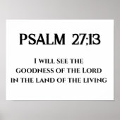 Güte des Lord Psalm 27:13 Bibelverse Poster (Vorne)