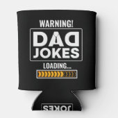 Gute Designwarnung! Vater Joke Loading Dosenkühler (Rückseite)