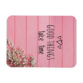 Gute Dinge brauchen Zeit Magnet (Horizontal)