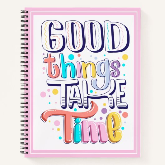Gute Dinge brauchen Zeit Moderne Girly Redewendung Notizblock (Vorderseite)