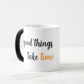 Gute Dinge brauchen Zeit Verwandlungstasse (Vorderseite Links)