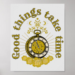 Gute Dinge brauchen Zeit Vintage-Inspirationszitat Poster