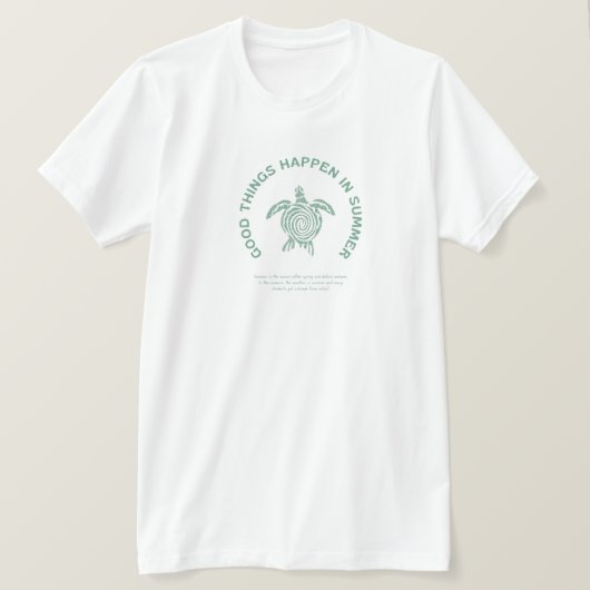 Gute Dinge geschehen im Sommer T-Shirt (Design vorne)