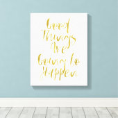 Gute Dinge Gold Leinwanddruck (Insitu (Holzboden))