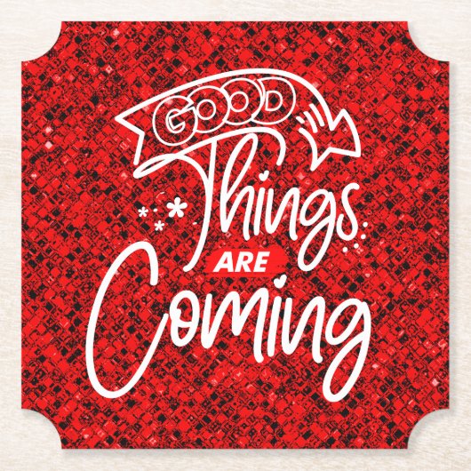 Gute Dinge kommen - 97489 Untersetzer (Vorderseite)