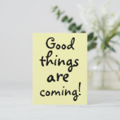 Gute Dinge kommen auf Inspiration Postkarte (Stehend Vorderseite)