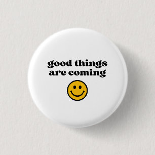 gute Dinge kommen Button