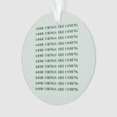Gute Dinge kommen, Ferienzeit, Grün Ornament (Vorderseite)