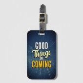Gute Dinge kommen Gepäckanhänger (Vorderseite Vertikal)