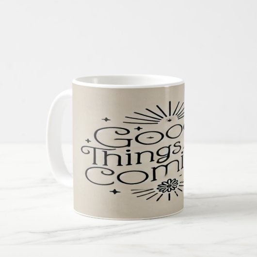 Gute Dinge kommen Kaffeetasse (Vorderseite Links)