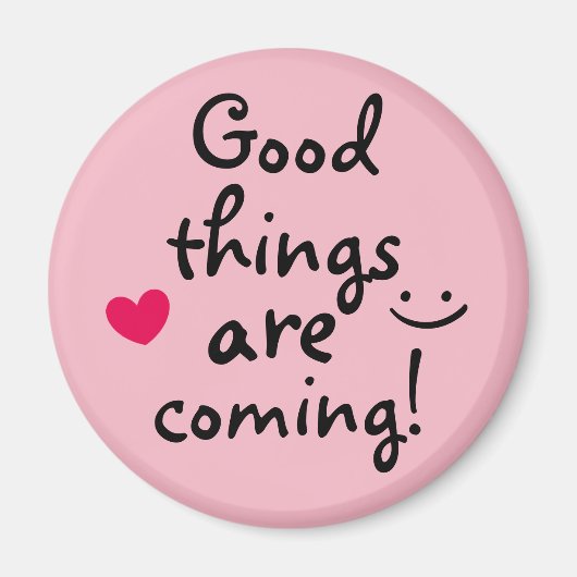 Gute Dinge kommen Niedlich Pink Heart Lucky Magnet (Vorne)