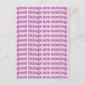 Gute Dinge kommen. Postkarte (Vorderseite)