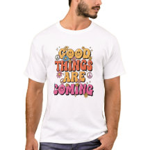 "Gute Dinge Kommen" Retro T-Shirt