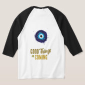 Gute Dinge kommen T-Shirt (AblageHinten)