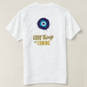 Gute Dinge kommen T - Shirt (Design Rückseite)