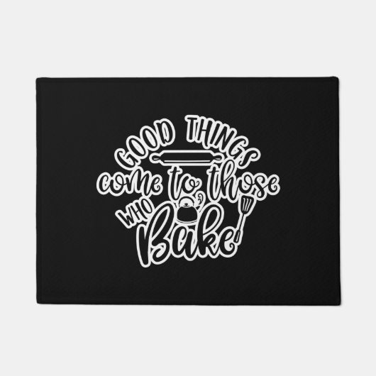 Gute Dinge kommen zu denen, die backen Fußmatte (Vorderseite)