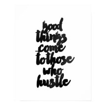 "Gute Dinge kommen zu denen, die Hektik" Poster