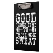 Gute Dinge kommen zu denen, die schwitzen - Inspir Klemmbrett (Links)