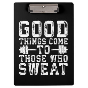 Gute Dinge kommen zu denen, die schwitzen - Inspir Klemmbrett