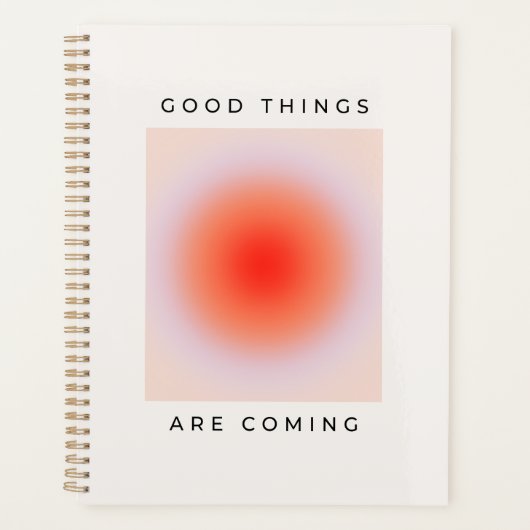 Gute Dinge kommen zu inspirierendem Zitat Planer (Vorderseite)