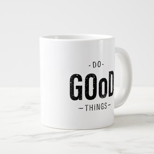 Gute Dinge tun Jumbo-Tasse (Vorderseite Rechts)
