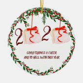 Gute Dinge und viel Glück mit diesem Jahr 202 Keramik Ornament (Vorne)