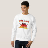 Gute Fahrt gute Reise in der deutschen Sweatshirt (Vorne ganz)