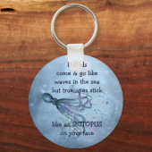 Gute Freunde kleben wie Oktopus an Ihrem Gesichtsa Schlüsselanhänger (Vorderseite)