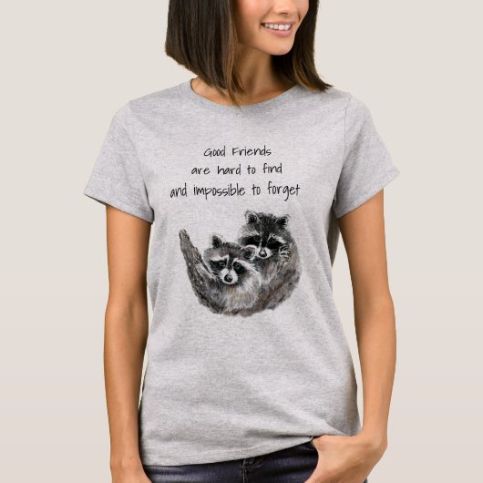 Gute Freunde schwer zu finden unmögliches Vergesse T-Shirt (Vorderseite)