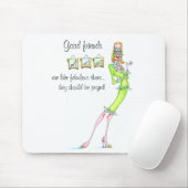 Gute Freunde sind wie fabelhafte Schuhe… Mousepad (Mit Mouse)