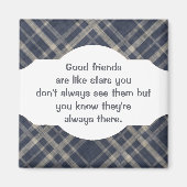 Gute Freunde sind wie Sterne Custom Quote Magnet (Vorne)