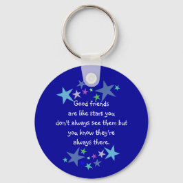 Gute Freunde sind wie Sterne Custom Quote Schlüsselanhänger