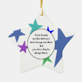 Gute Freunde sind wie Sterne Fun Friendship Quote Keramikornament (Hinten)