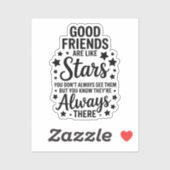 Gute Freunde sind wie Sterne Inspiration Zitat Aufkleber (Blatt)