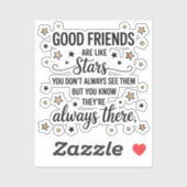 Gute Freunde sind wie Sterne Inspiration Zitat Aufkleber (Blatt)
