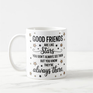 Gute Freunde sind wie Sterne Inspiration Zitat Kaffeetasse