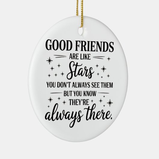 Gute Freunde sind wie Sterne Inspiration Zitat Keramik Ornament (Rechts)