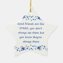Gute Freunde sind wie Sterne Inspiration Zitat Keramik Ornament