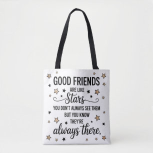 Gute Freunde sind wie Sterne Inspirierendes Zitat Tasche