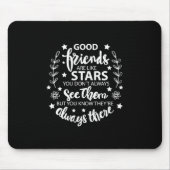 Gute Freunde sind wie Sterne Mousepad (Vorne)