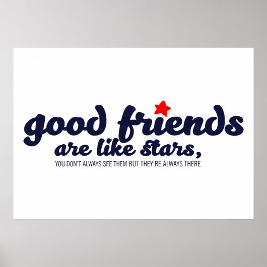 Gute Freunde sind wie Sterne Poster (Vorne)