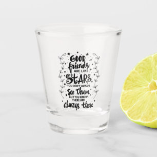 Gute Freunde sind wie Sternenschussglas Schnapsglas