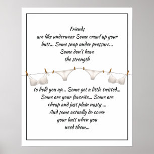 Gute Freunde sind wie Unterwäsche Lustiger Spruch Poster