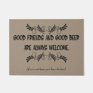 Gute Freunde u. gute Bier-immer Fußmatte