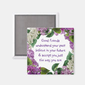 Gute Freunde verstehen inspirierendes Zitat Magnet (Vorderseite/Rückseite)