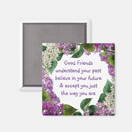 Gute Freunde verstehen inspirierendes Zitat Magnet (Vorderseite/Rückseite)